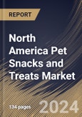 North America Pet Snacks And Treats Market Size, Share & Industry Trends Analysis Report By Product (Eatable and Chewable), By Distribution Channel, By Animal Type (Dog, Cat, and Others), By Country and Growth Forecast, 2022 - 2028- Product Image