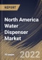 North America Water Dispenser Market Size, Share & Industry Trends Analysis Report By Application, By Product (Bottled and Bottle-less), By Distribution Channel (Retail & Industrial and Online), By Country and Growth Forecast, 2022 - 2028 - Product Image