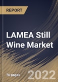LAMEA Still Wine Market Size, Share & Industry Trends Analysis Report By Distribution Channel (Liquor Stores, Internet Retailing, Supermarkets, Pub, Bars & Restaurants), By Type (Red Wine, White Wine), By Country and Growth Forecast, 2022 - 2028- Product Image