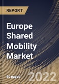 Europe Shared Mobility Market Size, Share & Industry Trends Analysis Report By Service Model (Ride Hailing, Ride Sharing, Car Sharing, Bike Sharing), By Vehicle (Cars, Two-wheelers), By Country and Growth Forecast, 2022 - 2028- Product Image