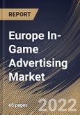 Europe In-Game Advertising Market Size, Share & Industry Trends Analysis Report By Device Type (PC/Laptop, and Smartphone/Tablet), By Type (Static Ads, Dynamic Ads, and Averaging), By Country and Growth Forecast, 2022 - 2028- Product Image