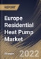 Europe Residential Heat Pump Market Size, Share & Industry Trends Analysis Report By Power Source (Electric Powered and Gas Powered), By Type (Air Source, Geothermal, and Water Source), By Country and Growth Forecast, 2022 - 2028 - Product Image