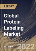 Global Protein Labeling Market Size, Share & Industry Trends Analysis Report By Method, By Product, By Application, By Regional Outlook and Forecast, 2022-2028- Product Image