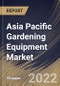 Asia Pacific Gardening Equipment Market Size, Share & Industry Trends Analysis Report By End use (Commercial/Government and Residential), By Product, By Sales Channel, By Country and Growth Forecast, 2022 - 2028 - Product Image