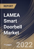 LAMEA Smart Doorbell Market Size, Share & Industry Trends Analysis Report By Type (Wireless and Wired), By Distribution Channel (Offline and Online), By End User (Residential and Commercial), By Country and Growth Forecast, 2022 - 2028- Product Image