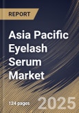 Asia Pacific Eyelash Serum Market Size, Share & Industry Trends Analysis Report By Ingredients (Conventional and Organic), By Type (Lash Primer, Peptides, and Prostaglandins), By Distribution Channel, By Country and Growth Forecast, 2022 - 2028- Product Image