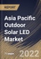 Asia Pacific Outdoor Solar LED Market Size, Share & Industry Trends Analysis Report By Application (Street Lights, Garden Lights, Floodlights, Area Lights, and Spot Lights), By End Use, By Wattage, By Country and Growth Forecast, 2022 - 2028 - Product Thumbnail Image