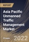 Asia Pacific Unmanned Traffic Management Market Size, Share & Industry Trends Analysis Report By Component, By Application (Surveillance & Monitoring, Logistics & Transportation, and Agriculture & Forestry), By End User, By Country and Growth Forecast, 2022 - 2028 - Product Thumbnail Image