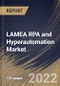 LAMEA RPA and Hyperautomation Market Size, Share & Industry Trends Analysis Report By Vertical, By Component (Solution and Services), By Deployment Type, By Organization Size, By Business Function, By Country and Growth Forecast, 2022 - 2028 - Product Thumbnail Image