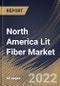 North America Lit Fiber Market Size, Share & Industry Trends Analysis Report By Type (Multi-mode and Single-mode), By Connectivity (On-net and Off-net), By Application, By Country and Growth Forecast, 2022 - 2028 - Product Thumbnail Image
