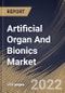 Artificial Organ And Bionics Market Size, Share & Industry Trends Analysis Report By Product (Artificial Organs and Artificial Bionics), By Technology (Mechanical and Electronic), By Regional Outlook and Forecast, 2022-2028 - Product Thumbnail Image