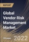 Global Vendor Risk Management Market Size, Share & Industry Trends Analysis Report By End-use, By Deployment (Cloud and On-premises), By Organization Size, By Solution, By Regional Outlook and Forecast, 2022-2028 - Product Thumbnail Image