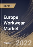 Europe Workwear Market Size, Share & Industry Trends Analysis Report By Product (Apparel and Footwear), By Demography (Men and Women), By Application (Chemical, Power, Food & Beverage, Biological), By Country and Growth Forecast, 2022 - 2028- Product Image