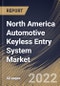 North America Automotive Keyless Entry System Market Size, Share & Industry Trends Analysis Report By Product Type, By Sales Channel (OEM and Aftermarket), By Vehicle Type (Passenger Cars, LCV, and HCV), By Country and Growth Forecast, 2022-2028 - Product Image