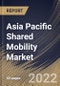 Asia Pacific Shared Mobility Market Size, Share & Industry Trends Analysis Report By Service Model (Ride Hailing, Ride Sharing, Car Sharing, Bike Sharing), By Vehicle (Cars, Two-wheelers), By Country and Growth Forecast, 2022 - 2028 - Product Image
