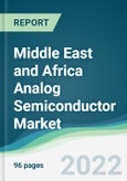 Middle East and Africa Analog Semiconductor Market - Forecasts from 2022 to 2027- Product Image
