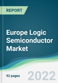 Europe Logic Semiconductor Market - Forecasts from 2022 to 2027- Product Image