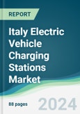Italy Electric Vehicle Charging Stations Market - Forecasts from 2024 to 2029- Product Image