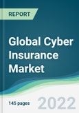 Global Cyber Insurance Market - Forecasts from 2022 to 2027- Product Image