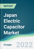 Japan Electric Capacitor Market - Forecasts from 2022 to 2027- Product Image