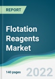 Flotation Reagents Market - Forecasts from 2022 to 2027- Product Image