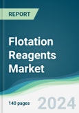 Flotation Reagents Market - Forecasts from 2022 to 2027- Product Image