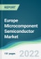 Europe Microcomponent Semiconductor Market - Forecasts from 2022 to 2027 - Product Thumbnail Image