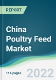 China Poultry Feed Market - Forecasts from 2022 to 2027- Product Image