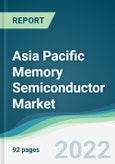 Asia Pacific Memory Semiconductor Market - Forecasts from 2022 to 2027- Product Image