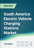 South America Electric Vehicle Charging Stations Market - Forecasts from 2024 to 2029- Product Image