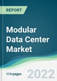 Modular Data Center Market - Forecasts from 2022 to 2027- Product Image