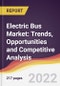 Electric Bus Market: Trends, Opportunities and Competitive Analysis - Product Image