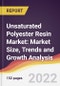 Unsaturated Polyester Resin Market: Market Size, Trends and Growth Analysis - Product Image
