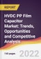 HVDC PP Film Capacitor Market: Trends, Opportunities and Competitive Analysis - Product Thumbnail Image