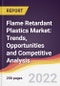Global Flame Retardant Plastics Market Trends: Trends, Opportunities and Competitive Analysis - Product Image