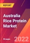 Australia Rice Protein Market 2022-2027 - Size, Trends, Competitive Analysis and Forecasts - Product Thumbnail Image