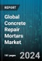 Global Concrete Repair Mortars Market by Type (Epoxy-Based Mortars, Polymer Modified Cementitious Mortars), Grade (Non Structural, Structural), Application Method, End-Use Industry - Cumulative Impact of COVID-19, Russia Ukraine Conflict, and High Inflation - Forecast 2023-2030 - Product Image