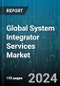 Global System Integrator Services Market by Service (Consulting Service, Hardware Integration Service, Software Integration Service), Type (Building Management, Cloud-Based Integration, Data Center Management), Technology, Industry - Forecast 2024-2030 - Product Image