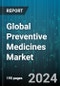 Global Preventive Medicines Market by Distribution Channels (Diagnostic Centers, Hospitals), Specialty Areas (Aerospace Medicine, General Preventive Medicine, Occupational Medicine) - Forecast 2024-2030 - Product Thumbnail Image