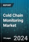 Cold Chain Monitoring Market by Offering, Application, Logistics - Global Forecast 2025-2030 - Product Image
