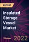 Insulated Storage Vessel Market 2022-2026 - Product Thumbnail Image