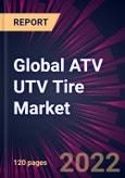 Global ATV UTV Tire Market 2022-2026- Product Image