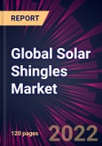 Global Solar Shingles Market 2022-2026- Product Image