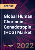 Global Human Chorionic Gonadotropin (HCG) Market 2022-2026- Product Image