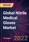 Global Nitrile Medical Gloves Market 2022-2026 - Product Thumbnail Image