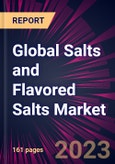 Global Salts and Flavored Salts Market 2023-2027- Product Image