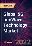 Global 5G mmWave Technology Market 2022-2026- Product Image
