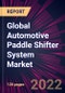 Global Automotive Paddle Shifter System Market 2022-2026 - Product Thumbnail Image