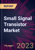 Small Signal Transistor Market 2024-2028- Product Image