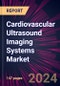 Cardiovascular Ultrasound Imaging Systems Market 2024-2028 - Product Thumbnail Image